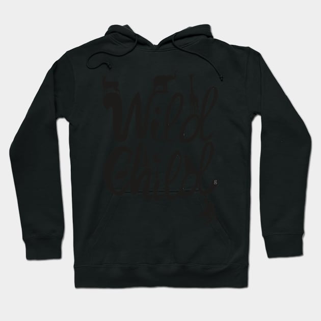 Hey child, stay wild Hoodie by gtee